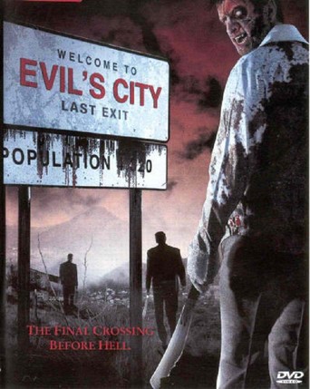 Evil&#39;s City (2005)