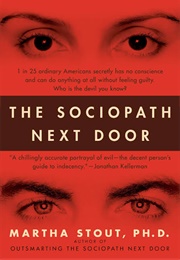 The Sociopath Nextdoor (Martha Stout)