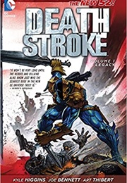 Deathstroke Vol. 1: Legacy (Kyle Higgins)