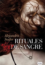 Rituales De Sangre (Alejandro Soifer)