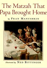 The Matzah That Papa Brought Home (Fran Manushkin)