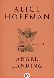 Angel Landing (Alice Hoffman)