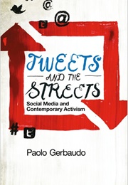 Tweets and the Streets (Paolo Gerbaudo)
