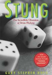 Stung: The Incredible Obsession of Brian Molony (Gary Stephen Ross)