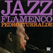 Jazz Flamenco – Pedro Iturralde (1967)