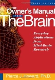 The Owner&#39;s Manual for the Brain (Pierce Howard)