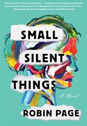 Small Silent Things (Robin Page)