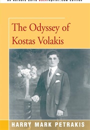 The Odyssey of Kostas Volakis (Harry Mark Petrakis)