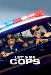 Let&#39;s Be Cops (2014)