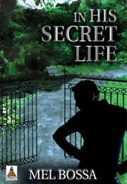 In His Secret Life (Mel Bossa)