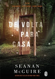 De Volta Para Casa (Seanan McGuire)