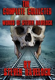 The Complete Collected Works of Steven Havelock (Steven Havelock)