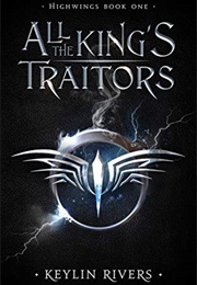 All the King&#39;s Traitors (Kevin Rivers)