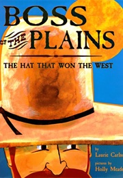 Boss of the Plains (Laurie Carlson)