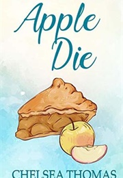 Apple Die (Chelsea Thomas)