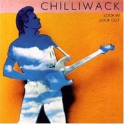 Chilliwack -  Look in Look Out