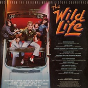 The Wild  Life Motion Picture Soundtrack