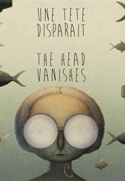 The Head Vanishes (2016)