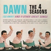 The Four Seasons - Dawn (Go Away) and 11 Other Great Songs