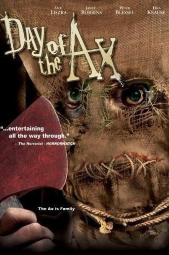 Day of the Ax (2007)