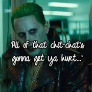 All That Chit-Chats Gonna Get Ya Hurt &quot;Suicide Squad&quot;