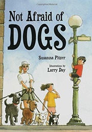 Not Afraid of Dogs (Susanna Pitzer)