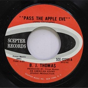 Pass the Apple Eve - B.J. Thomas