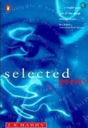 Selected Poems (J.S. Harry)