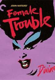 Female Trouble (1974)