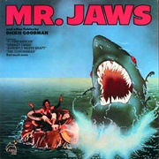 Mr. Jaws - Dickie Goodman