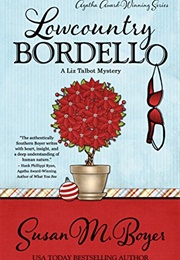Lowcountry Bordello (Susan M Boyer)