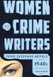 Women Crime Writers (Ed. Sarah Weinman)