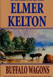 Buffalo Wagons (Elmer Kelton)