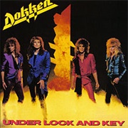 Under Lock and Key (Dokken, 1985)