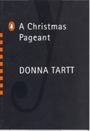 A Christmas Pageant (Donna Tartt)