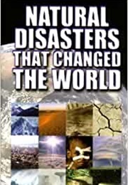 Natural Disasters That Changed the World (Rodney Castleden)