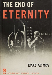 The End of Eternity (Isaac Asimov)