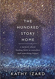 The Hundred Story Home (Kathy Izard)