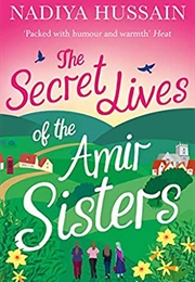 The Secret Lives of the Amir Sisters (Nadiya Hussain)