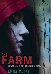 The Farm (Emily McKay)