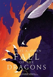 Fall of the Dragons (The Age of Dragons #3) (James A. Owen)