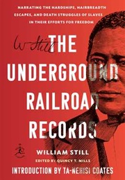 The Underground Railroad Records (William Still) (William Still)