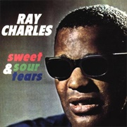 Ray Charles - Sweet &amp; Sour Tears