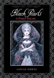 Black Pearls: A Faerie Strand (Louise Hawes)