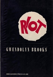 Riot (Gwendolyn Brooks)