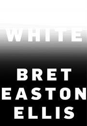 White (Bret Easton Ellis)