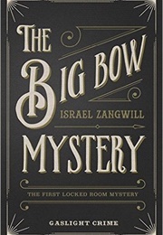 The Big Bow Mystery (Israel Zangwill)