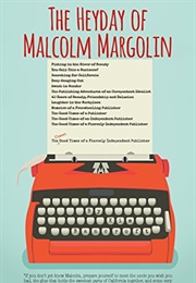 The Heyday of Malcolm Margolin (Kim Bancroft)