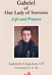 Gabriel of Our Lady of Sorrows:  Life and Prayers (Gabriele Cingolani)