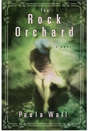 The Rock Orchard (Paula Wall)